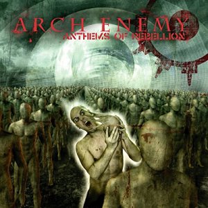 Arch Enemy: Anthems Of Rebellion