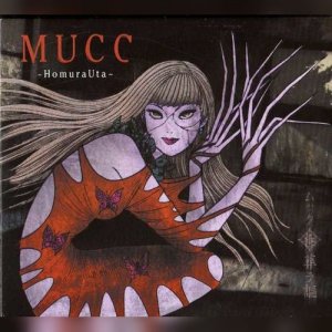MUCC: Homura Uta