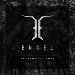 Engel: Abandon All Hope