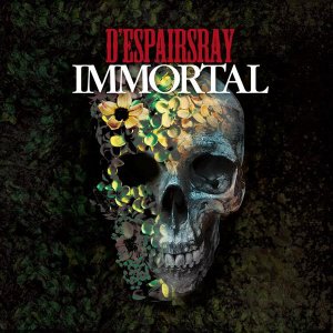 D’espairsRay: Immortal