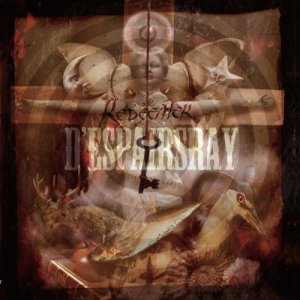 D’espairsRay: Redeemer