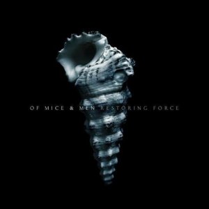 Of Mice & Men: Restoring Force