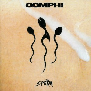 Oomph!: Sperm