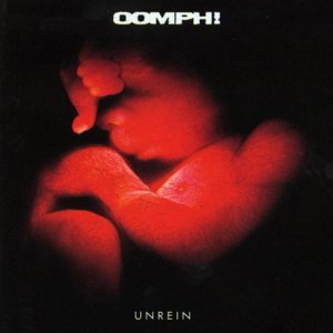 Oomph!: Unrein
