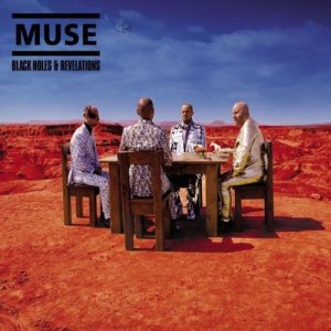 MUSE: Black Holes and Revelations