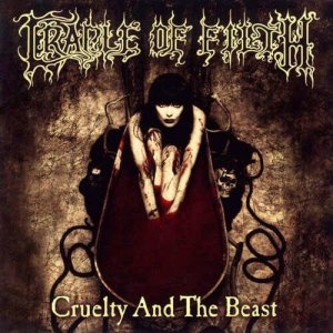 Cradle of Filth: Cruelty & The Beast