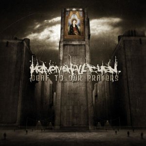 Heaven Shall Burn: Deaf to Our Prayers