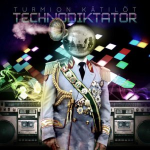 Turmion Kätilöt: Technodiktator