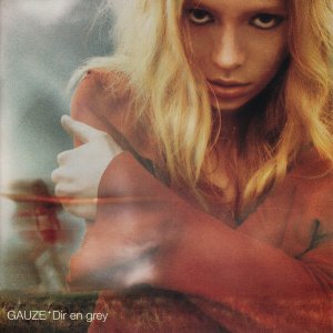 Dir en grey: GAUZE