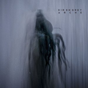 Dir en grey: ARCHE