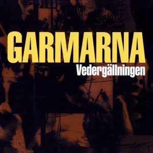 Garmarna: Vedergällningen
