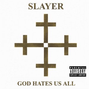 Slayer: God Hates Us All