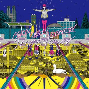 Asian Kung-Fu Generation: Hometown