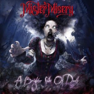Mister Misery: A Brighter Side of Death